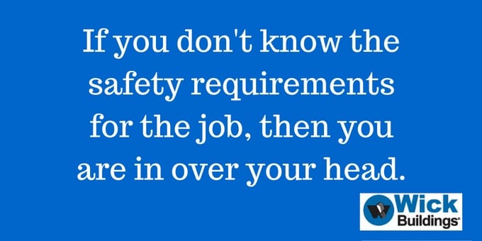 Know the safety requirements.